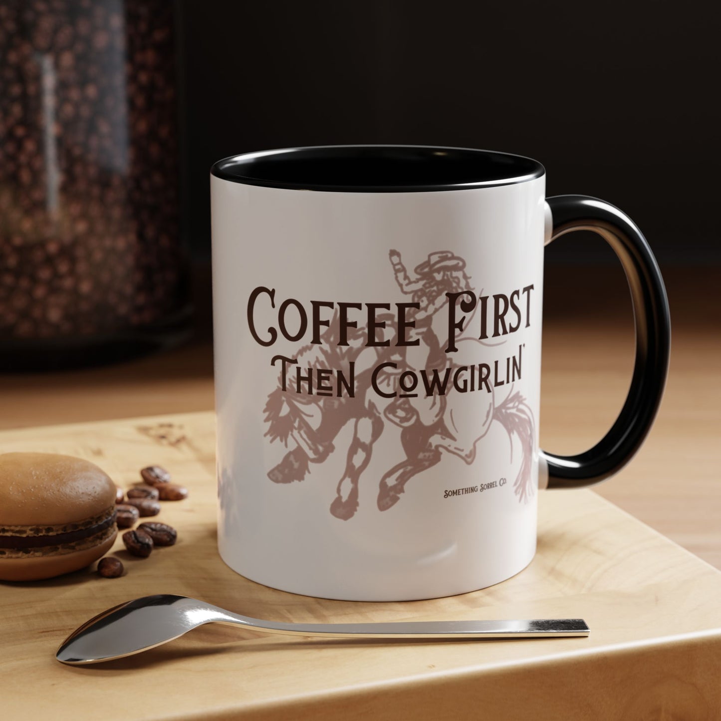 Coffee First Then Cowgirlin’ mug