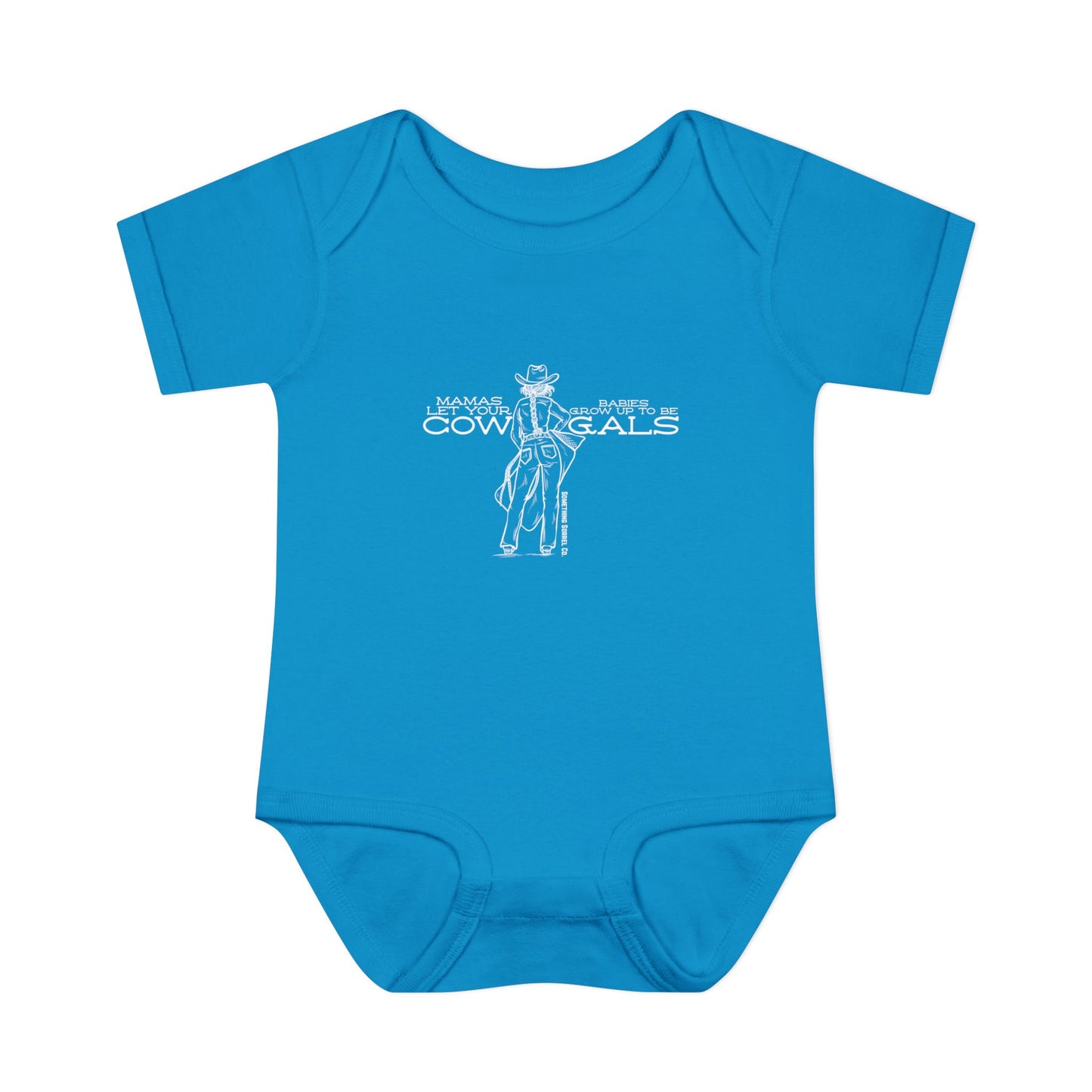 Mamas Let Your Babies Grow Up To Be Cowgals Infant Bodysuit | Western Baby