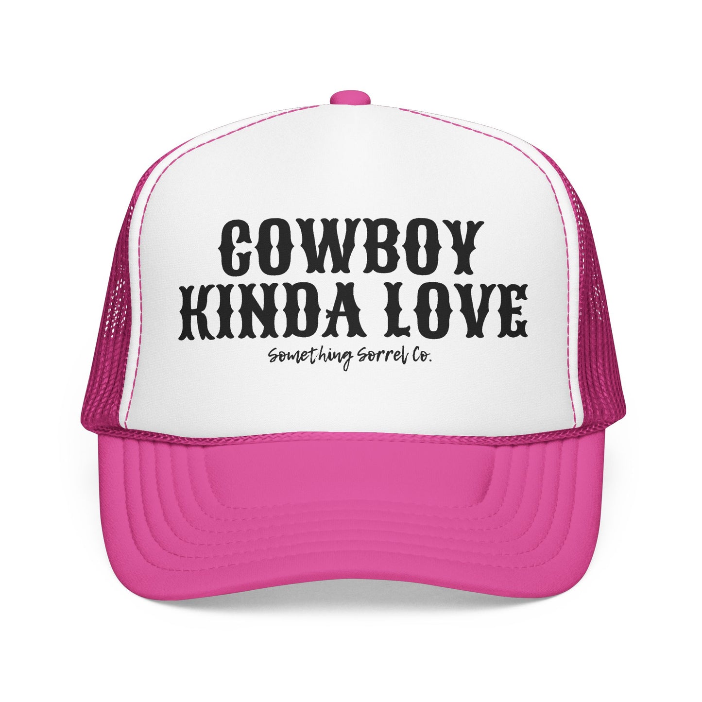 Cowboy Kinda Love Foam Trucker Hat