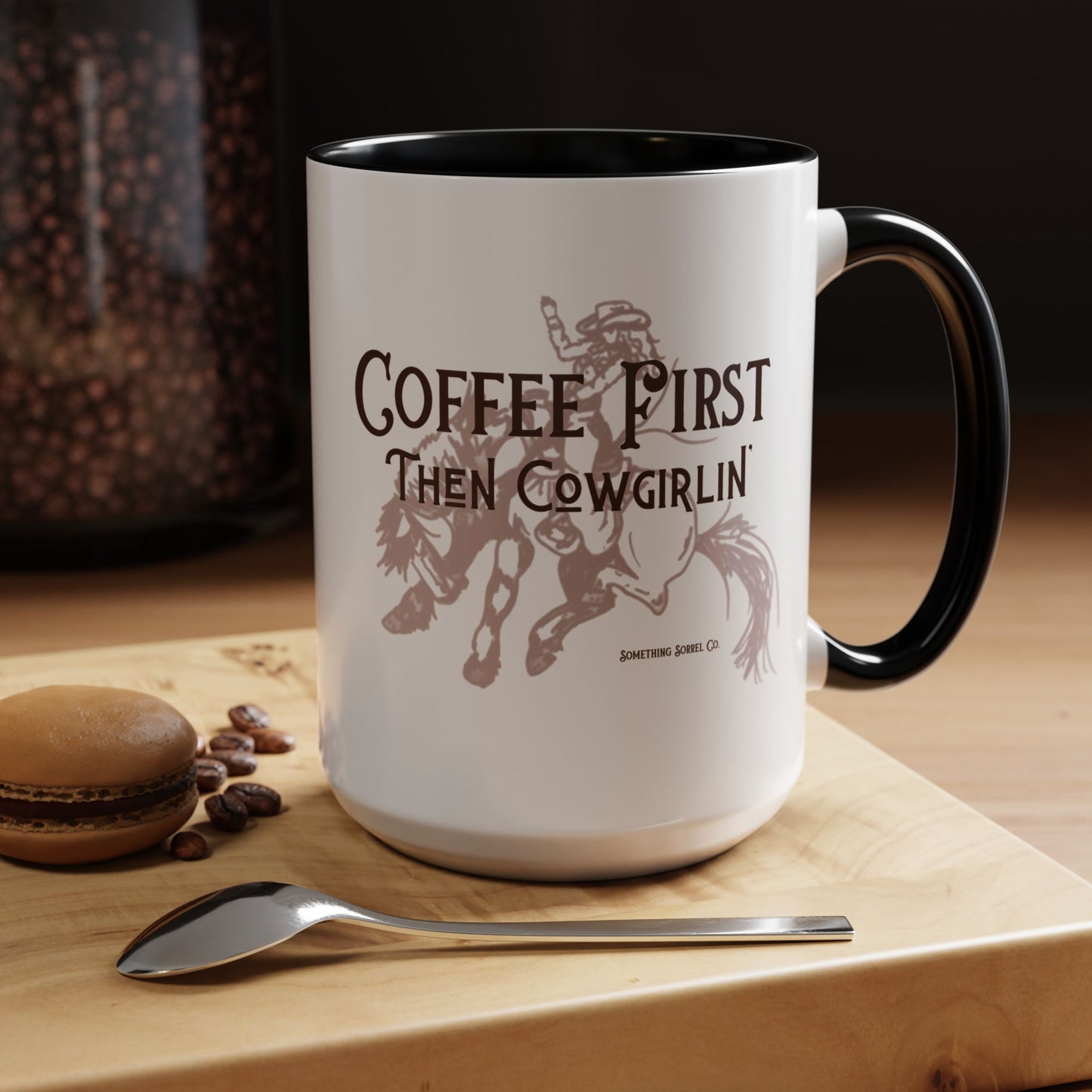 Coffee First Then Cowgirlin’ mug